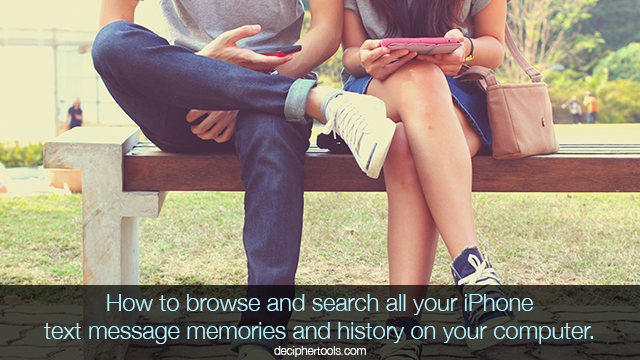 Browse text messages memories and history on iPhone